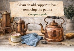Cleaning Antique Copper Without Damaging the Patina